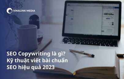 SEO Copywriting là gì? Kỹ thuật viết bài chuẩn SEO hiệu quả 2023